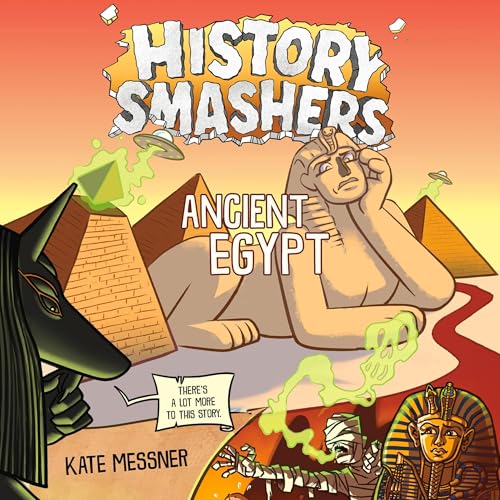 History Smashers: Ancient Egypt by Kate Messner