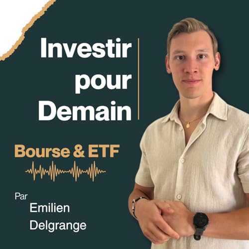 Investir pour Demain - Bourse et ETF by Emilien Delgrange