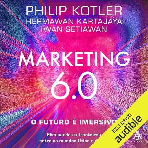 Marketing 6.0 (Portuguese Edition)