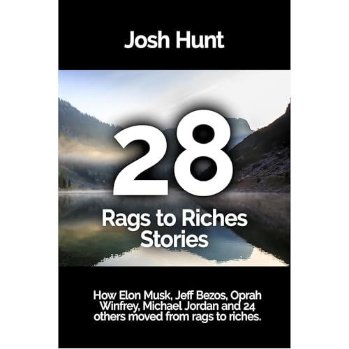 28 Rags to Riches Stories