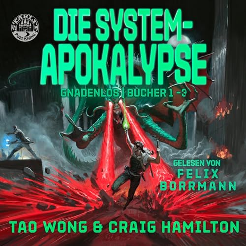 System-Apokalypse: Gnadenlos Bücher 1-3 [System Apocalypse-Merciless, Books 1-3]