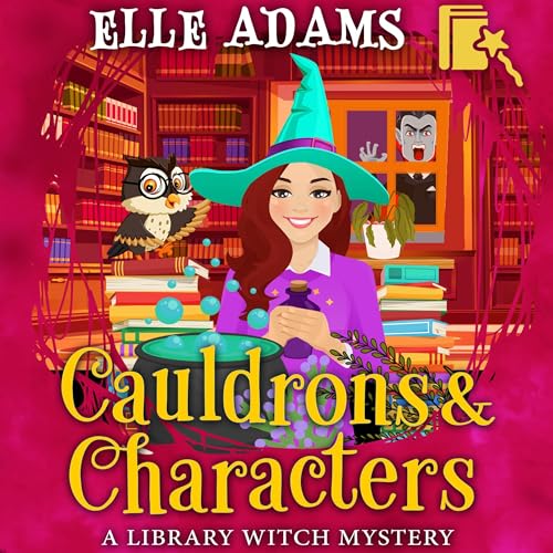 Cauldrons & Characters