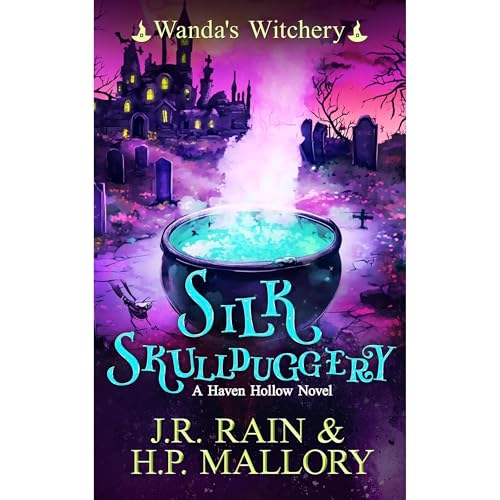 Silk Skullduggery: A Paranormal Women's Fiction Novel by J.R. Rain