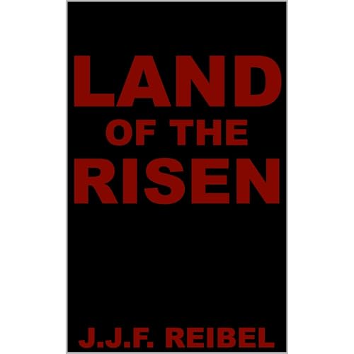 Land Of The Risen by Jean-Jacques Reibel