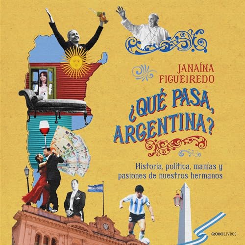 ¿Qué pasa, Argentina? [What Happens, Argentina?]