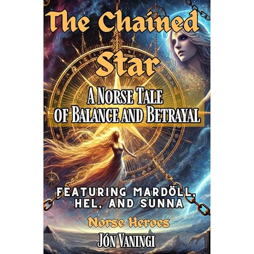The Chained Star by Jón Vaningi
