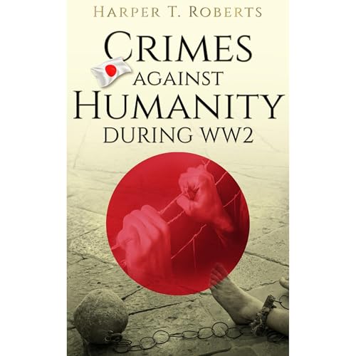 Crimes Against Humanity During WW2