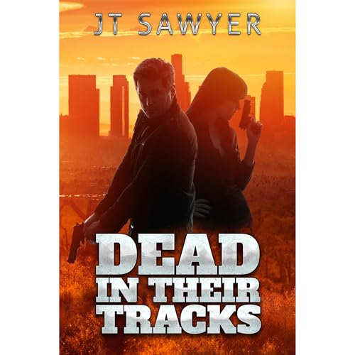 Dead in Their Tracks by JT Sawyer