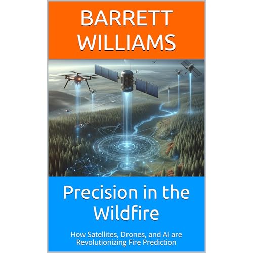Precision in the Wildfire by Barrett Williams
