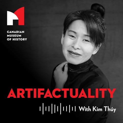 Artifactuality by Canadian Museum of History