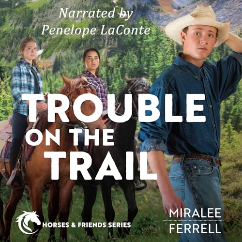 Trouble on the Trail