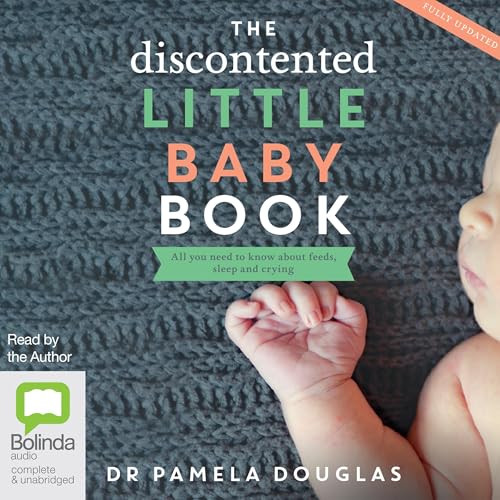 The Discontented Little Baby Book by Dr Pamela Douglas