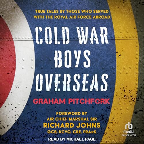 Cold War Boys Overseas by Graham Pitchfork