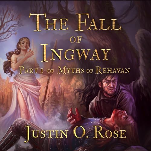 The Fall of Ingway by Justin Rose