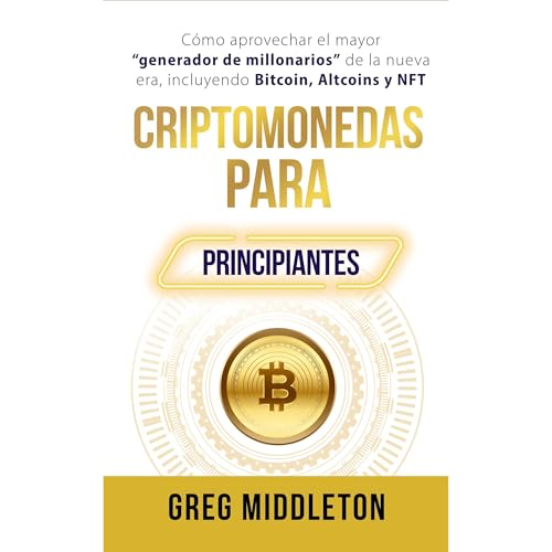 Criptomonedas para principiantes by Greg Middleton