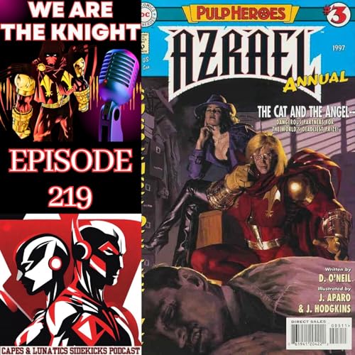 We Are The Knight Ep #219: Azrael - The Cat And The Angel by Unknown