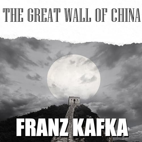The Great Wall of China by Franz Kafka