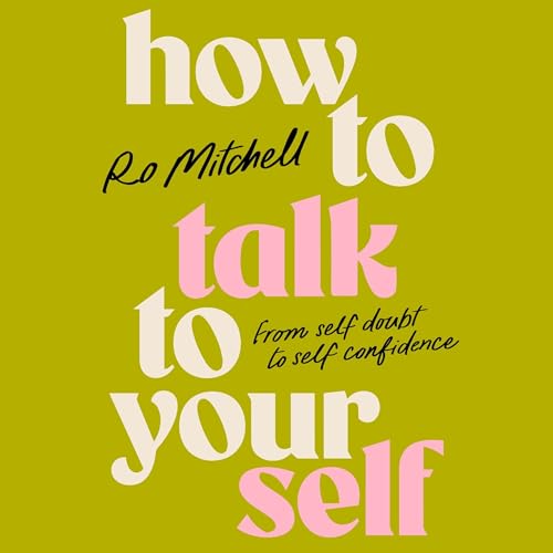 How to Talk to Yourself
