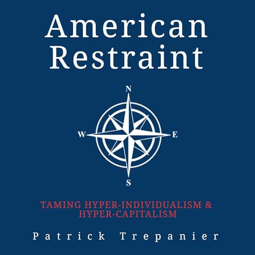 American Restraint by Patrick Trepanier
