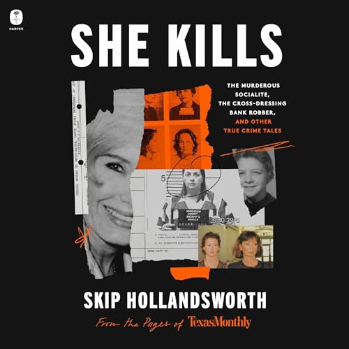 She Kills by Skip Hollandsworth