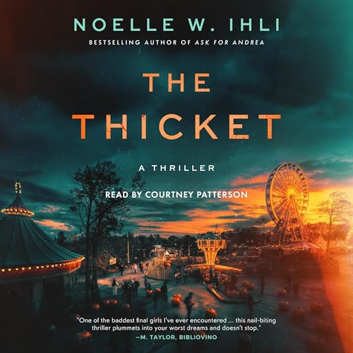 The Thicket by Noelle Ihli