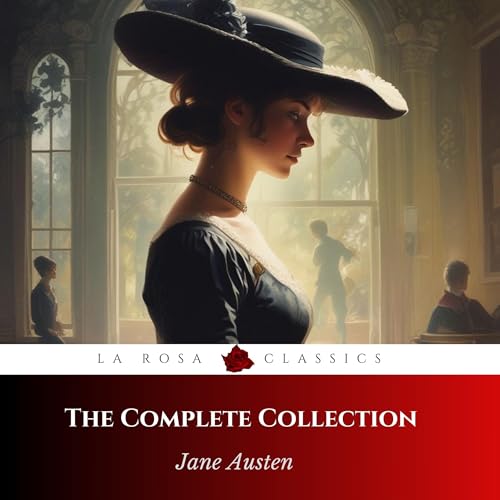 The Complete Jane Austen Collection by Jane Austen