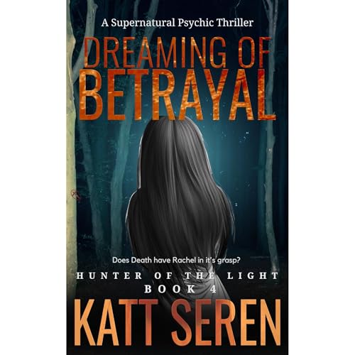 Dreaming of Betrayal - Part 1 Book 4
