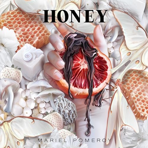 Honey by Mariel Pomeroy