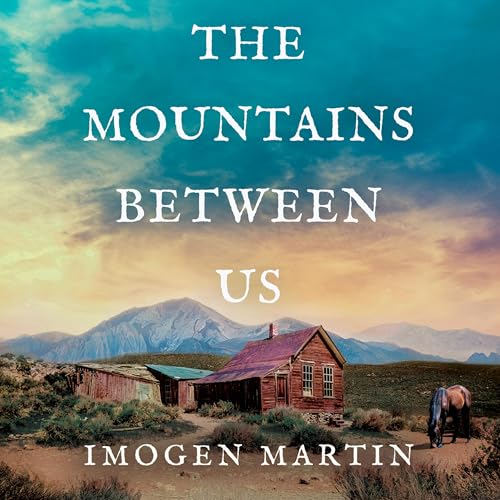 The Mountains Between Us by Imogen Martin