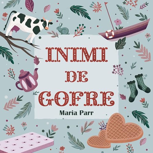 Inimi de gofre by Maria Parr