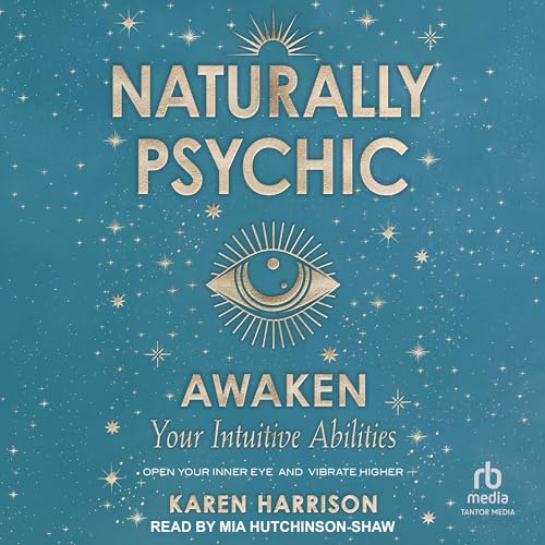 Naturally Psychic by Karen Harrison
