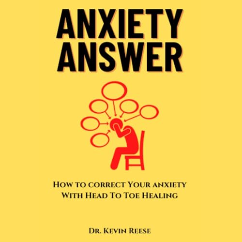 Anxiety Answer by Kevin Reese
