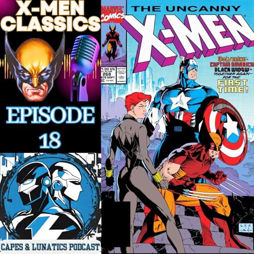X-Men Classics Ep #18: Captain America Annual #8 & Uncanny X-Men #268 by Unknown