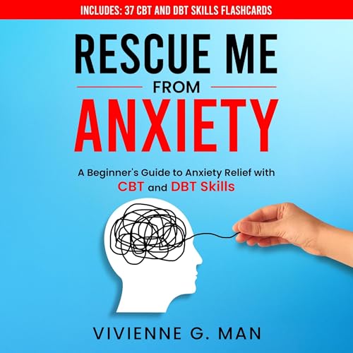 Rescue Me from Anxiety by Vivienne Man
