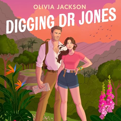 Digging Dr Jones by Olivia Jackson