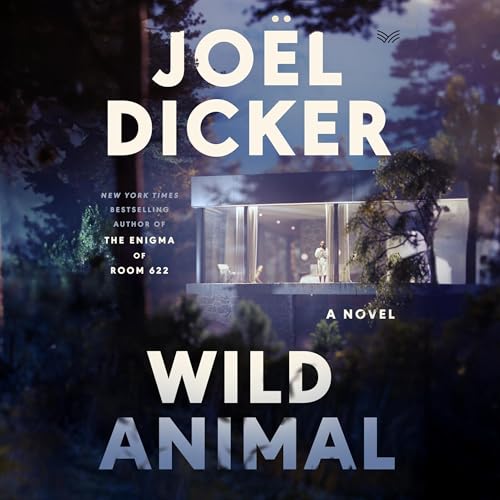 Wild Animal by Joël Dicker