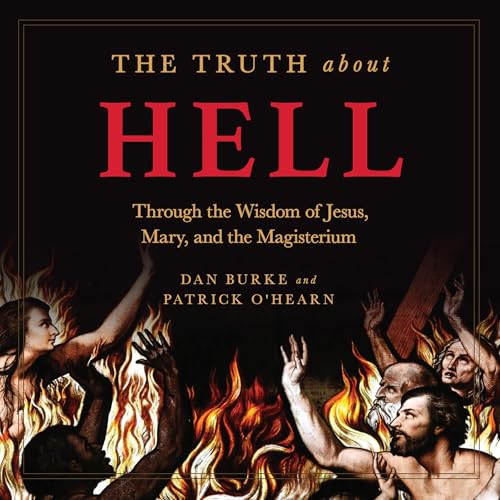 The Truth About Hell by Patrick O'Hearn