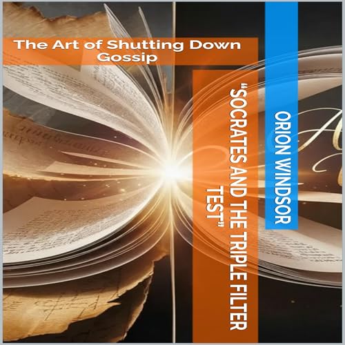 Socrates and the Triple Filter Test