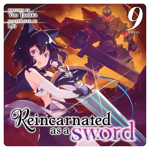 Reincarnated as a Sword (Light Novel), Vol. 9