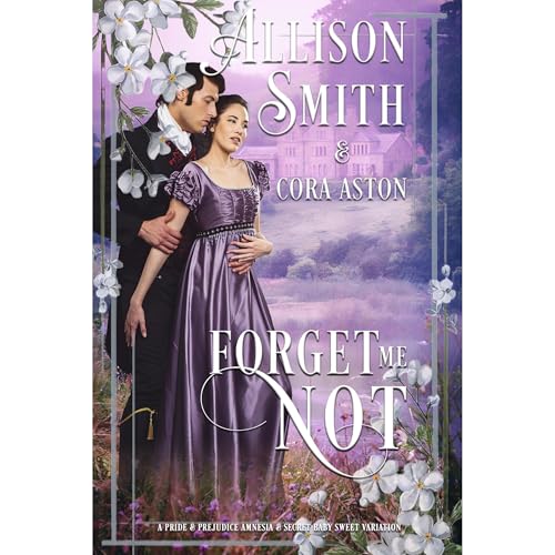 Forget Me Not by Allison Smith