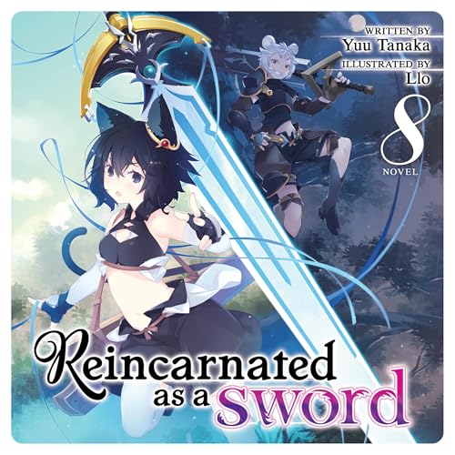 Reincarnated as a Sword (Light Novel), Vol. 8