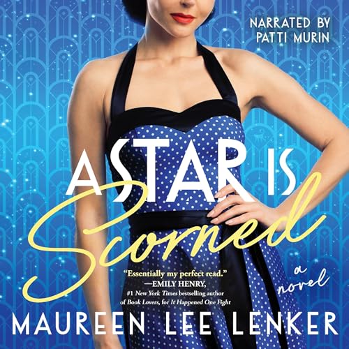 A Star Is Scorned by Maureen Lee Lenker