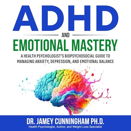 ADHD and Emotional Mastery