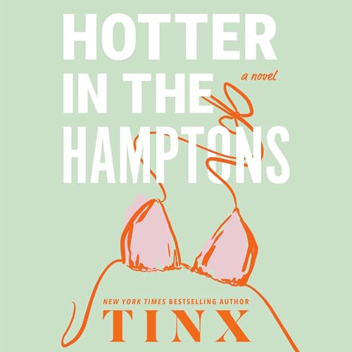 Hotter in the Hamptons by Tinx