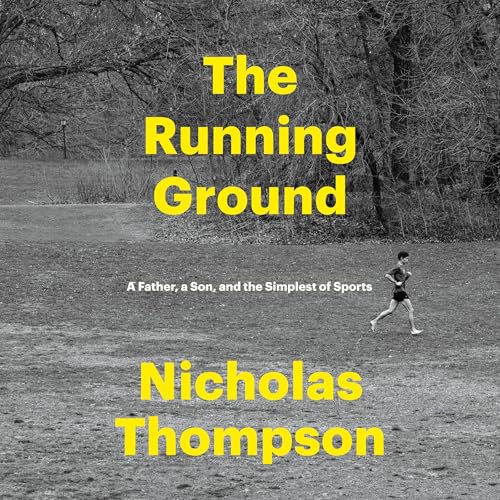The Running Ground by Nicholas Thompson