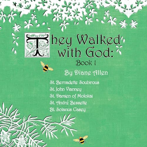 They Walked with God Book I
