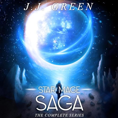 Star Mage Saga: The Complete Series