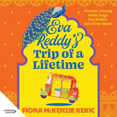 Eva Reddy's Trip of a Lifetime: The new funny and uplifting read for book clubs in 2025 about adventure, aging and rediscovery. Perfect for readers Joanna Nell, Marian Keyes and Kathy Lette. by Fiona McKenzie Kekic