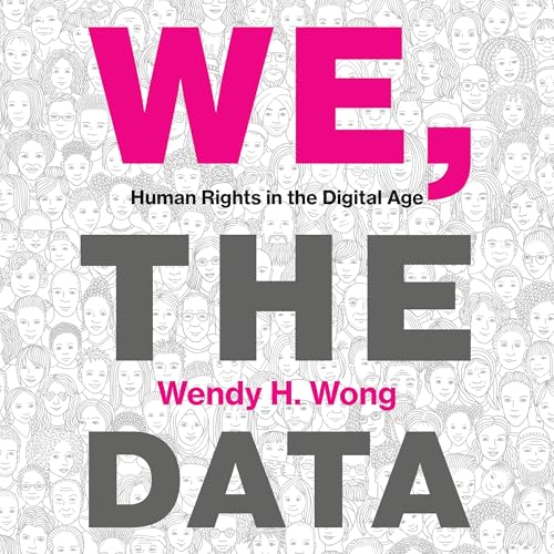 We, the Data by Wendy H. Wong