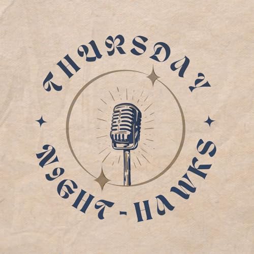 Thursday Night-Hawks by Ironwood Ridge Music and Audio Production